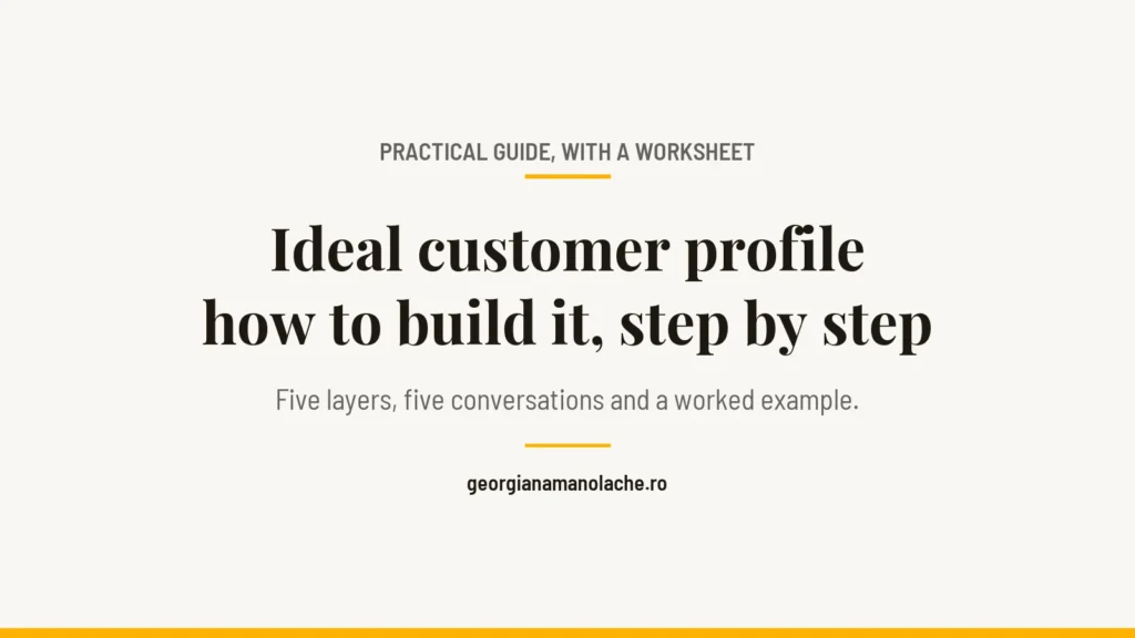 Ideal customer profile, how to build it step by step: a practical guide with a worksheet